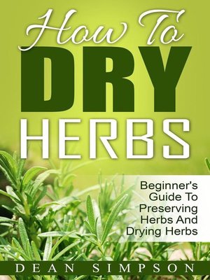 cover image of How to Dry Herbs